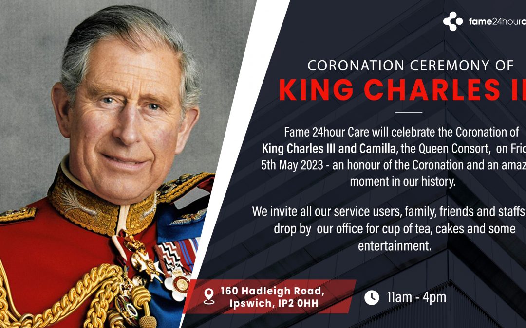 King Charles Coronation Ceremony At Fame 24Hour Care